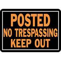 Sign Posted No Trspng Keep Out